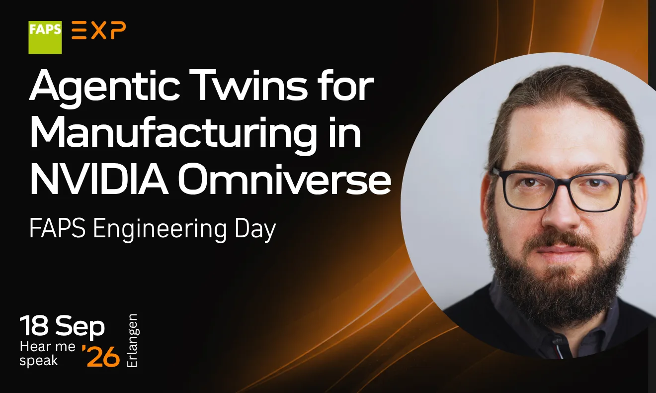 FAPS Engineering Day 2026: Agentic Twins für die Fertigung in NVIDIA Omniverse